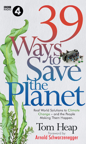 39 Ways to Save the Planet, Tom Heap